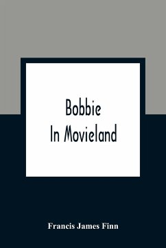 Bobbie In Movieland - James Finn, Francis