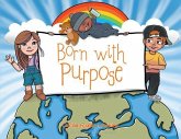 Born with Purpose (eBook, ePUB)