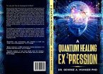 A Quantum Healing Expression (eBook, ePUB)