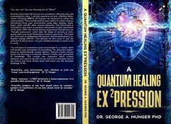 A Quantum Healing Expression (eBook, ePUB) - Munger, George