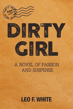 Cover Dirty Girl: A Novel of Passion and Suspense
