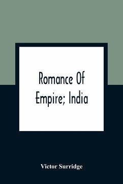 Romance Of Empire; India - Surridge, Victor