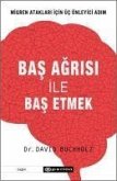 Bas Agrisi ile Bas Etmek