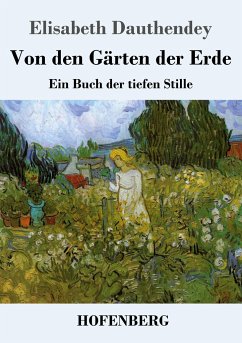 Von den Gärten der Erde - Dauthendey, Elisabeth