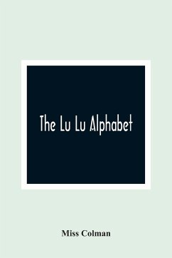 The Lu Lu Alphabet - Colman, Miss