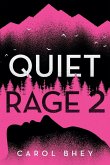 Quiet Rage 2