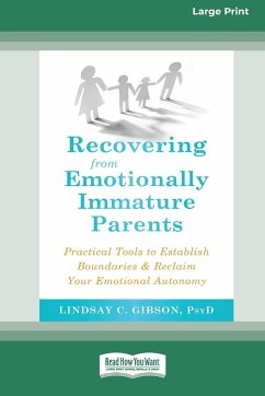 Recovering from Emotionally Immature Parents - Gibson, Lindsay C