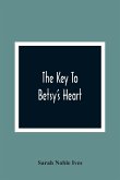 The Key To Betsy'S Heart
