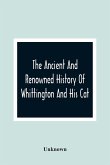 The Ancient And Renowned History Of Whittington And His Cat