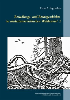 Cover Besiedlungs- und Besitzgeschichte im niederösterreichischen Waldviertel