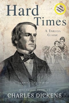 Hard Times (Annotated, LARGE PRINT) - Dickens, Charles