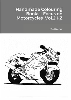 Handmade Colouring Books - Focus on Motorcycles Vol.2 I-Z - Barber, Ted