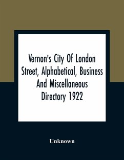 Vernon'S City Of London Street, Alphabetical, Business And Miscellaneous Directory 1922 - Unknown