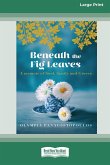 Beneath the Fig Leaves (16pt Large Print Edition)
