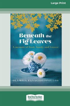 Beneath the Fig Leaves (16pt Large Print Edition) - Panagiotopoulos, Olympia
