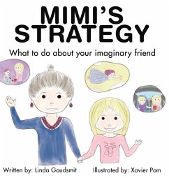 MIMI'S STRATEGY What to do about your imaginary friend - Goudsmit, Linda