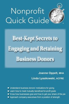 Best-Kept Secrets to Engaging and Retaining Business Donors - Oppelt, Joanne; Lysakowski, Linda