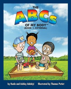 THE ABCs OF MY BODY (TM) (BOOK 1, EXTERNAL) - Adebiyi, Kunle J; Adebiyi, Ashley Renee