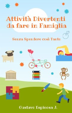 Cover Attività Divertenti da fare in Famiglia Senza Spendere così Tanto (eBook, ePUB)