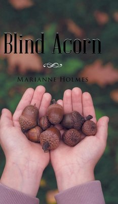 Blind Acorn - Holmes, Marianne