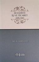 40 Hadiste Is ve Ticaret Ahlaki - Güler, Zekeriya