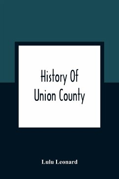 History Of Union County - Leonard, Lulu