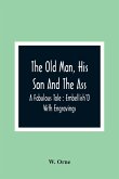 The Old Man, His Son And The Ass