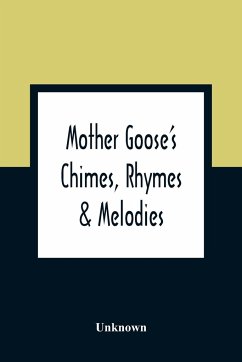 Mother Goose'S Chimes, Rhymes & Melodies - Unknown