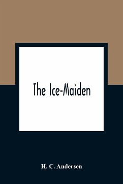 The Ice-Maiden - C. Andersen, H.