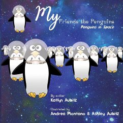 My Friends the Penguins - Penguins in Space - Aubitz, Katlyn