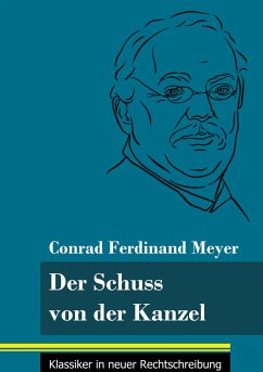 Der Schuss von der Kanzel - Meyer, Conrad Ferdinand