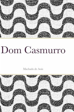 Dom Casmurro - Machado De Assis, Joaquim