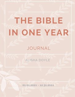 The Bible in a Year Journal 2021 - Doyle, Alisha