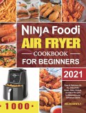 Ninja Foodi Air Fryer Cookbook for Beginners 2021