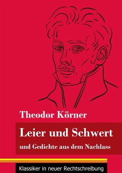 Leier und Schwert - Körner, Theodor