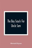 The Boy Scouts For Uncle Sam