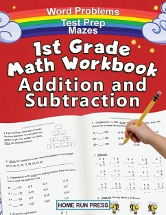 1st Grade Math Workbook Addition and Subtraction - Home Run Press, Llc; Tbd