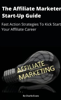 The Affiliate Marketer Start-up Guide - Evans, Charlie