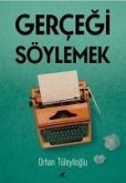 Gercegi Söylemek