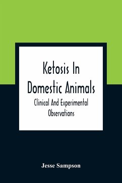 Ketosis In Domestic Animals - Sampson, Jesse