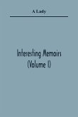 Interesting Memoirs (Volume I)