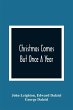 Christmas Comes But Once A Year - Bild 1