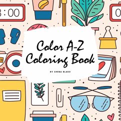 Color A-Z Coloring Book for Children (8.5x8.5 Coloring Book / Activity Book) - Blake, Sheba