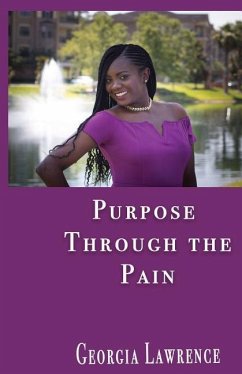 Purpose Through The Pain - Lawrence, Georgia