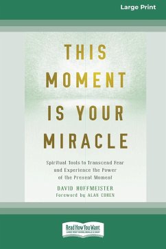 This Moment Is Your Miracle - Hoffmeister, David