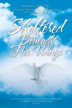 Sheltered Beneath His Wings - Collins, Mona