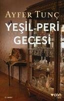 Yesil Peri Gecesi - Tunc, Ayfer