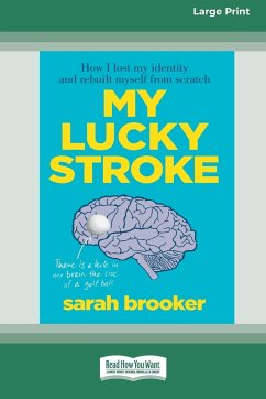 My Lucky Stroke (16pt Large Print Edition) - Brooker, Sarah