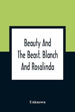 Beauty And The Beast. Blanch And Rosalinda - Unknown