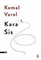 Kara Sis - Varol, Kemal